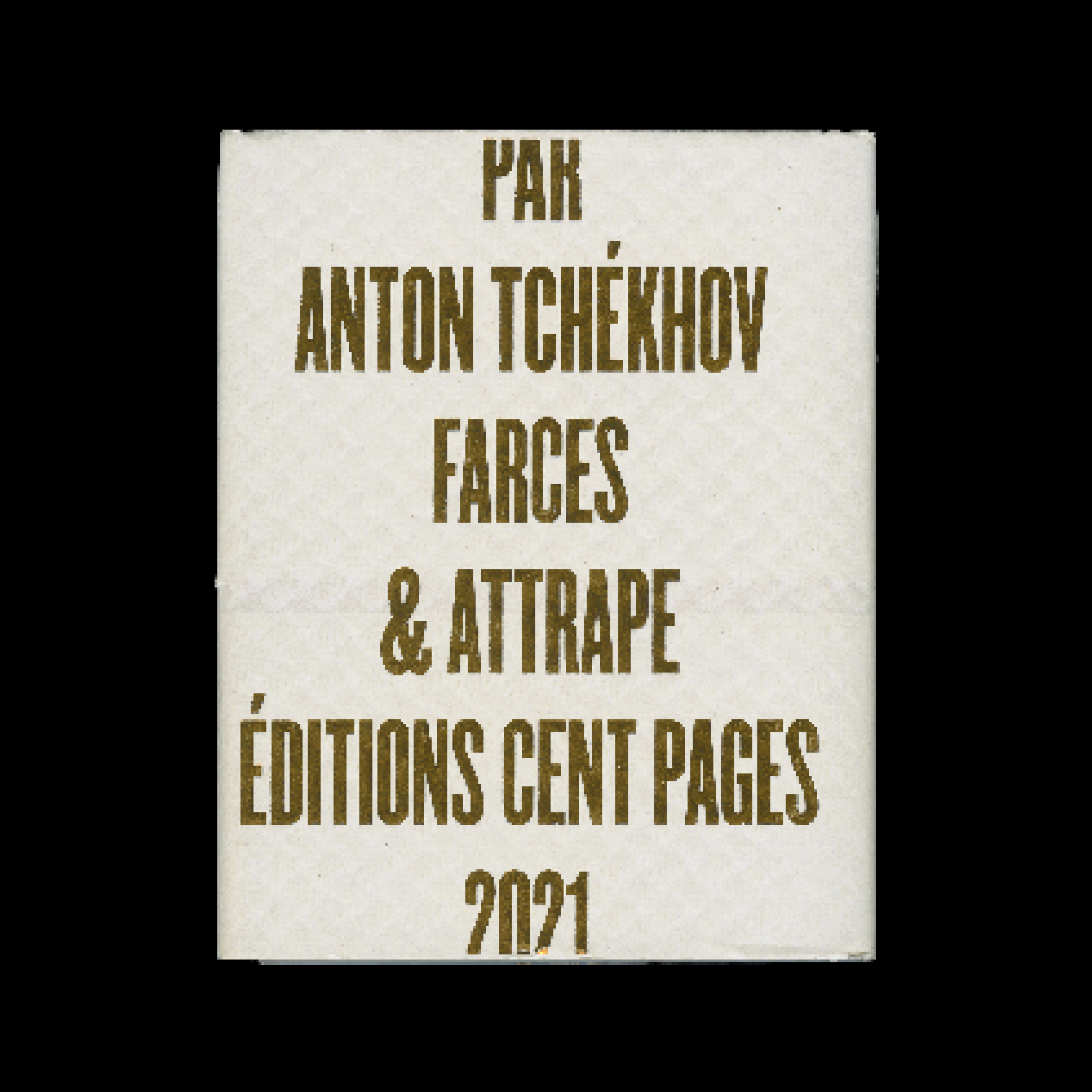 Farces et attrape, par Anton Tchékhov