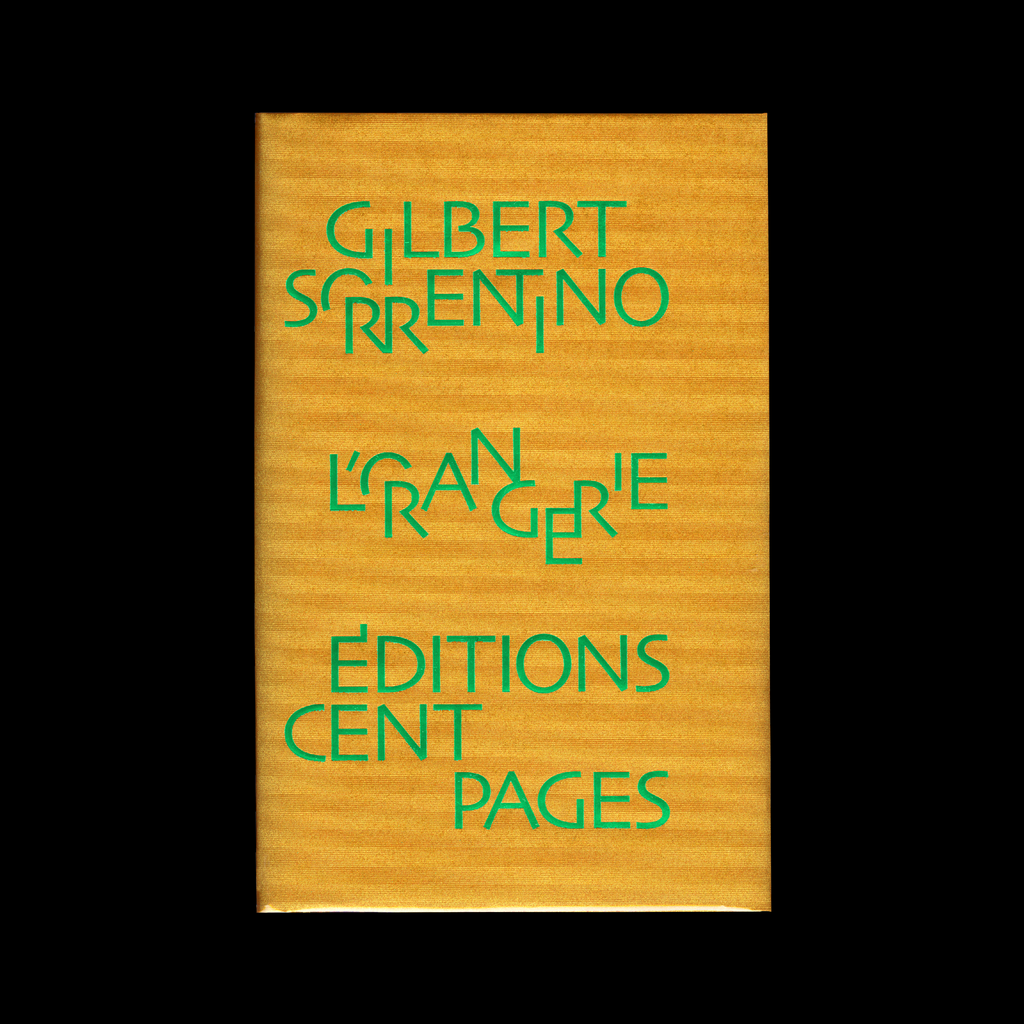 L’Orangerie (The Orangery), par Gilbert Sorrentino