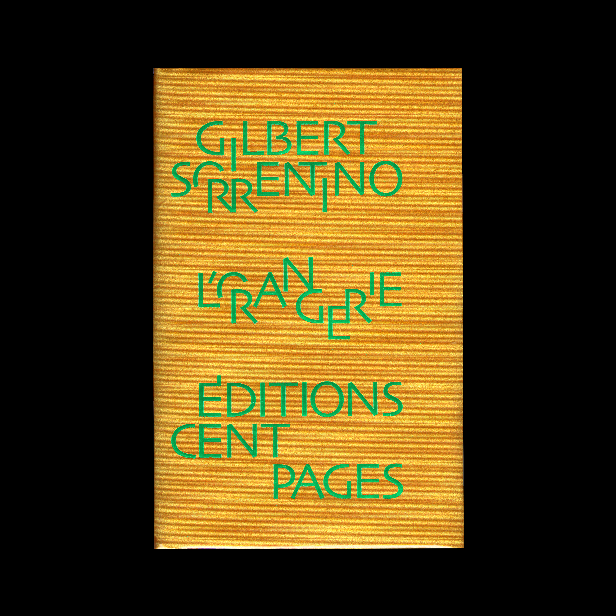 L’Orangerie (The Orangery), par Gilbert Sorrentino