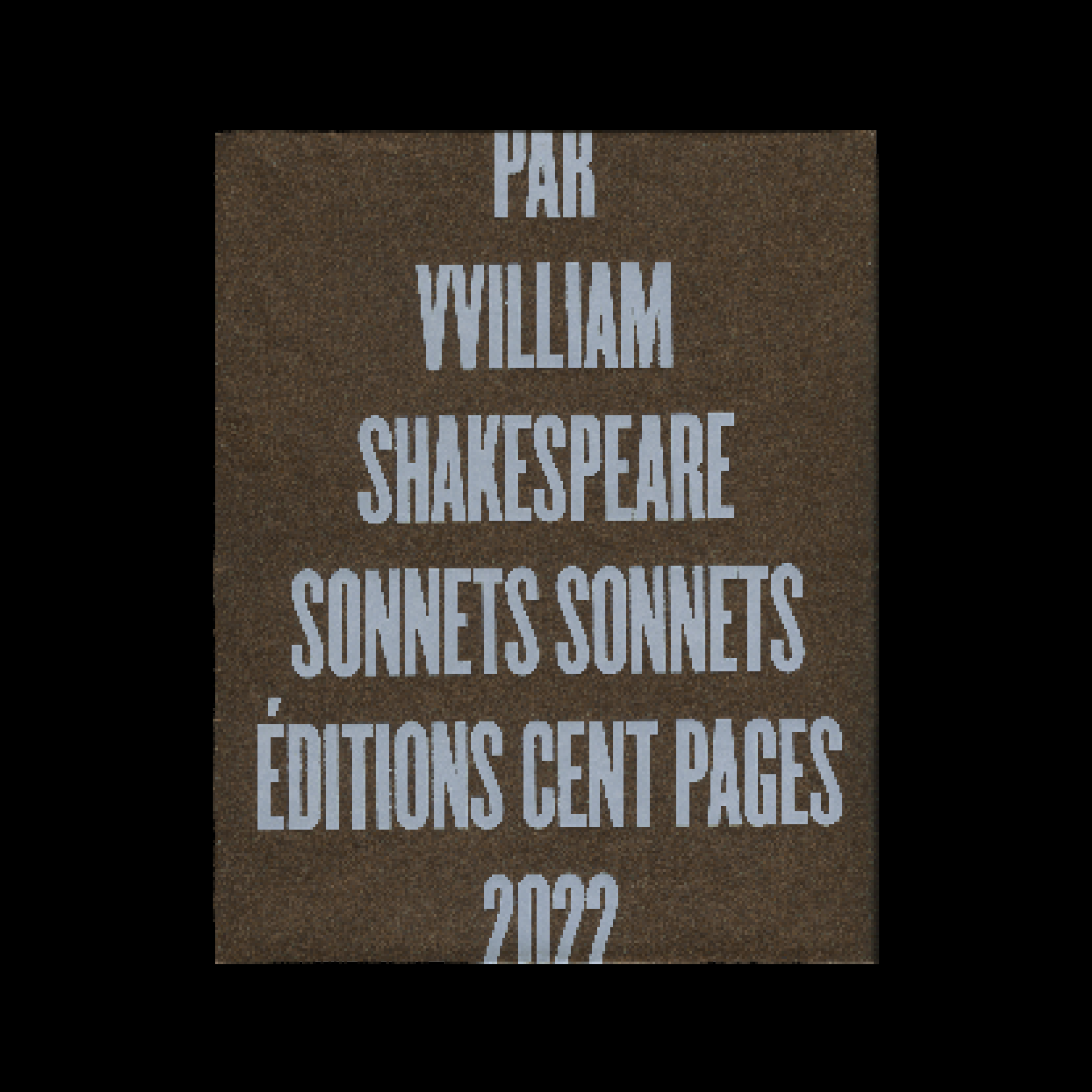 Sonnets Sonnets, par William Shakespeare